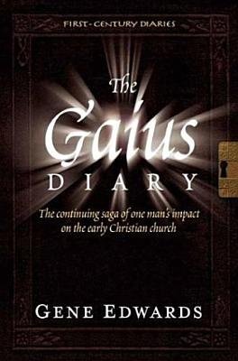 Cover for Gene Edwards · The Gaius Diary (First-century Diaries (Seedsowers)) (Paperback Book) (2012)