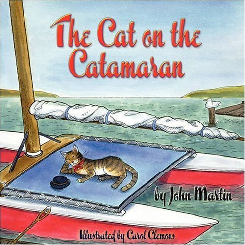 Cover for John Martin · The Cat on the Catamaran: a Christmas Tale (Paperback Bog) (2009)