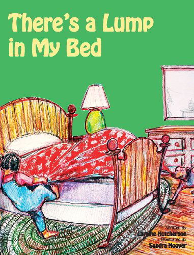 Cover for Laraine Hutcherson · There's A Lump In My Bed (Hardcover Book) (2013)