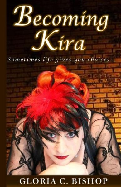 Cover for Gloria C Bishop · Becoming Kira (Paperback Book) (2015)