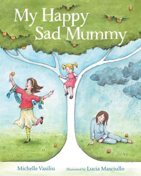 Cover for Michelle Vasiliu · My Happy Sad Mummy (Paperback Book) (2015)