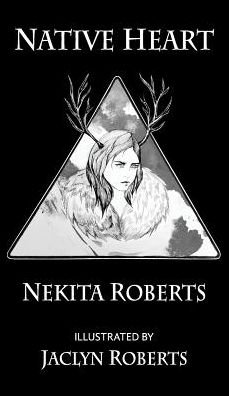 Cover for Nekita Roberts · Native HEART (Hardcover Book) (2016)