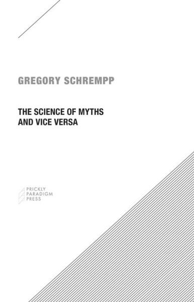 Cover for Gregory Schrempp · The Science of Myths and Vice Versa (Paperback Book) (2016)
