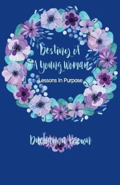 Cover for Duchanna Brown · Destiny of a Young Woman (Pocketbok) (2017)
