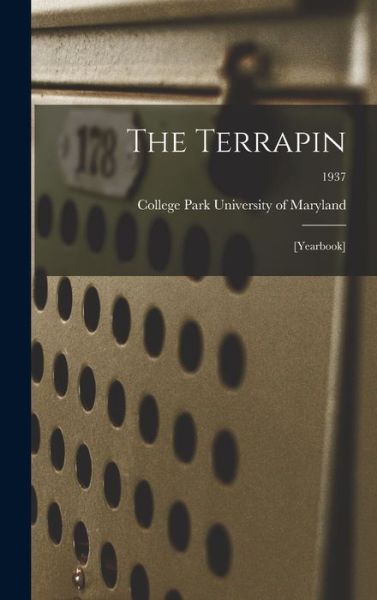 Cover for College Park University of Maryland · The Terrapin (Hardcover Book) (2021)