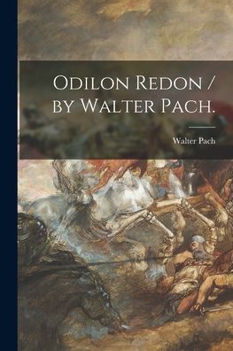 Cover for Walter Pach · Odilon Redon / by Walter Pach. (Paperback Book) (2021)