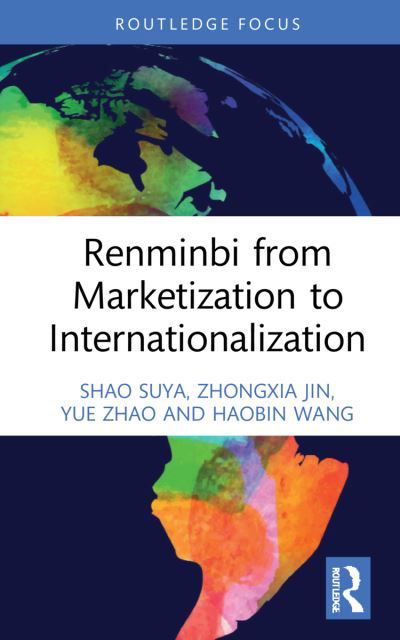 Cover for Zhongxia Jin · Renminbi from Marketization to Internationalization - China Finance 40 Forum Books (Gebundenes Buch) (2022)