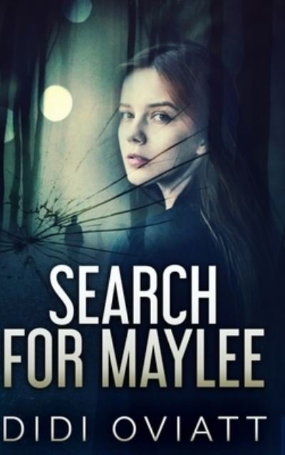Cover for Didi Oviatt · Search For Maylee (Hardcover Book) (2021)