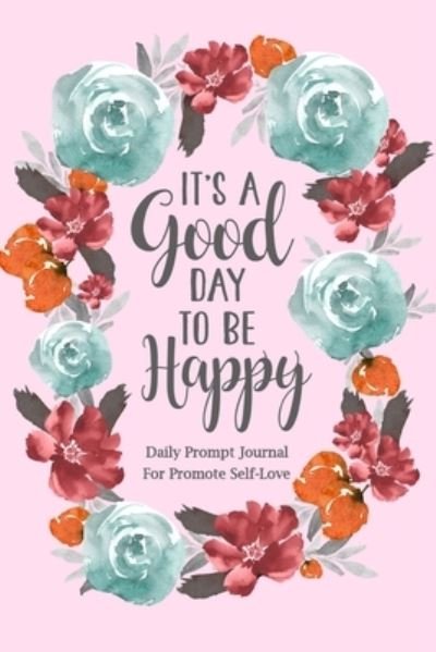 Paperland · It's a Good Day to be Happy (Paperback Book) (2024)