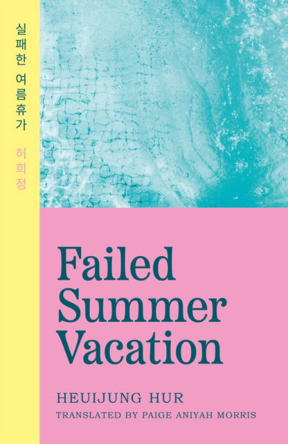 Cover for Heuijung Hur · Failed Summer Vacation (Paperback Book) (2025)