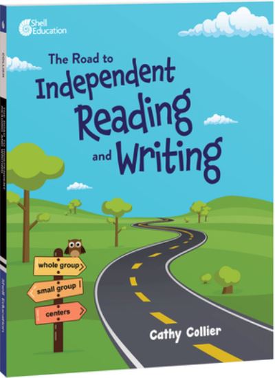 Cover for Cathy Collier · The Road to Independent Reading and Writing (Paperback Book) (2021)