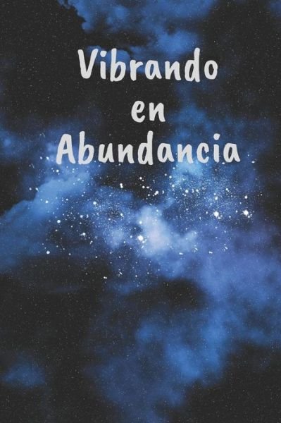 Cover for Casa Manifestacion Universal · Vibrando en Abundancia (Paperback Book) (2019)