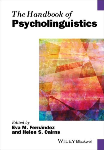 Cover for EM Fernandez · The Handbook of Psycholinguistics - Blackwell Handbooks in Linguistics (Hardcover bog) (2017)
