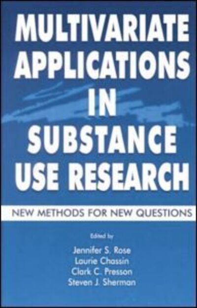 Multivariate Applications in Substance Use Research: New Methods for New Questions - Multivariate Applications Series - - Livros - Taylor & Francis Ltd - 9781138012509 - 8 de junho de 2015