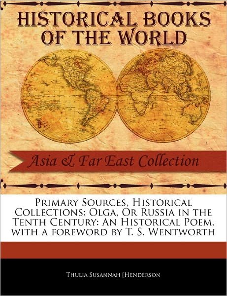 Cover for Thulia Susannah Henderson · Olga, or Russia in the Tenth Century: an Historical Poem (Paperback Book) (2011)