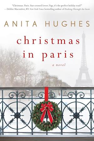 Cover for Hughes Anita Hughes · Christmas in Paris (Paperback Book) [First edition. edition] (2016)
