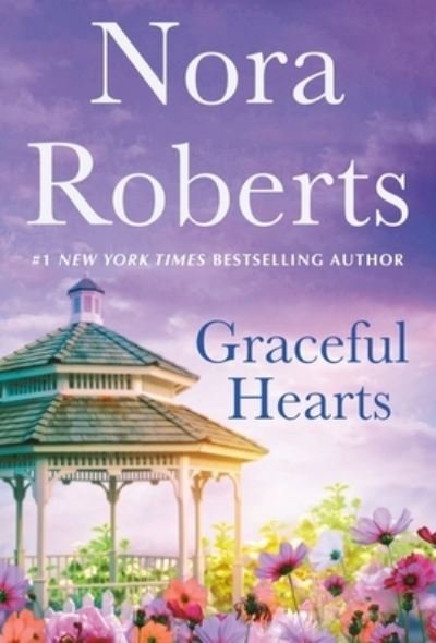 Cover for Nora Roberts · Graceful Hearts: A 2-in-1 Collection (Taschenbuch) (2021)