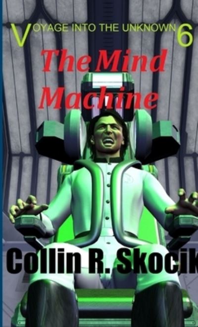 Cover for Collin R. Skocik · Voyage into the Unknown 6 (Book) (2014)