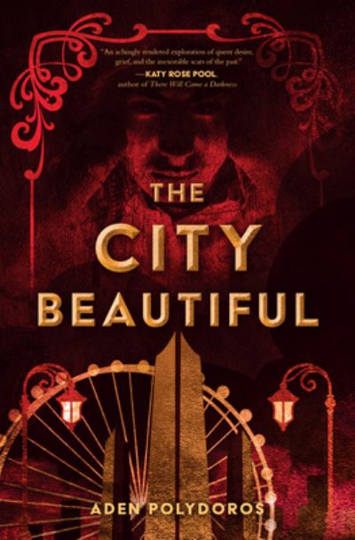 The City Beautiful - Aden Polydoros - Books - HarperCollins Publishers Inc - 9781335402509 - November 11, 2021