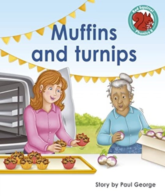 Cover for Paul George · Muffins and turnips - Red Squirrel Phonics Level 5 Set 2a (Paperback Book) (2023)