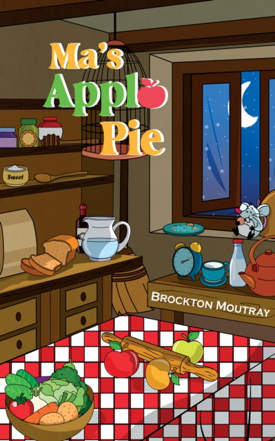 Cover for Brockton Moutray · Ma's Apple Pie (Paperback Book) (2022)