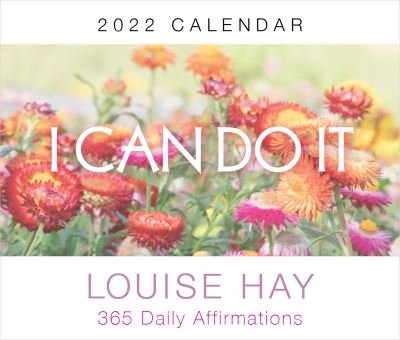 Cover for Louise Hay · I Can Do It (R) 2022 Calendar: 365 Daily Affirmations (Kalender) (2021)
