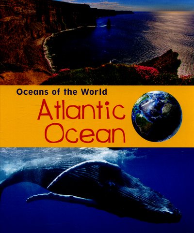 Cover for Louise Spilsbury · Atlantic Ocean (Hardcover bog) (2015)