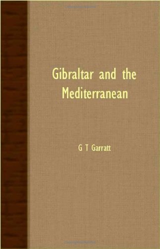 Cover for G T Garratt · Gibraltar and the Mediterranean (Paperback Book) (2007)