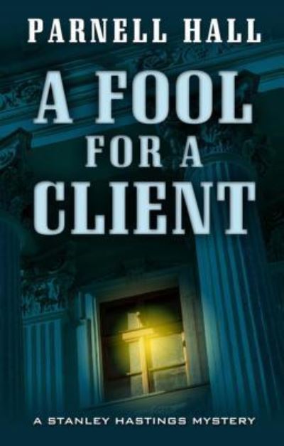 Cover for Parnell Hall · Fool for a Client (Book) (2016)