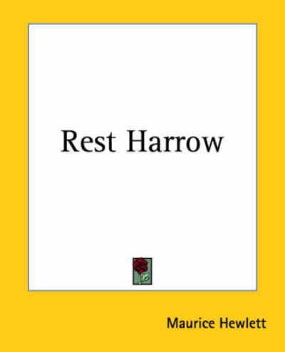 Cover for Maurice Hewlett · Rest Harrow (Paperback Bog) (2004)