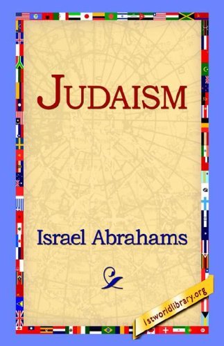 Judaism - Israel Abrahams - Books - 1st World Library - Literary Society - 9781421800509 - February 8, 2006