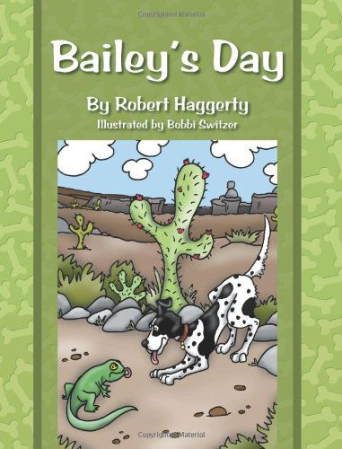 Cover for Robert Haggerty · Bailey's Day (Paperback Book) (2010)