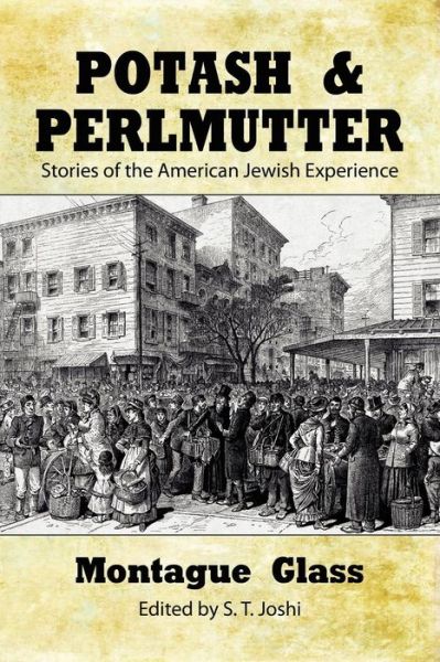 Cover for Montague Glass · Potash &amp; Perlmutter: Stories of the American Jewish Experience (Paperback Book) (2009)