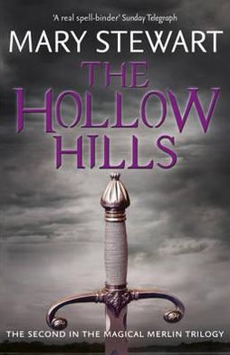 The Hollow Hills - Mary Stewart - Kirjat - Hodder & Stoughton - 9781444737509 - torstai 2. helmikuuta 2012