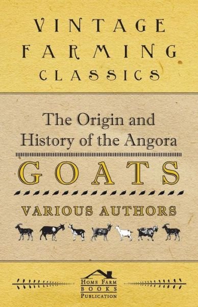 Cover for The Origin and History of the Angora Goats (Paperback Book) (2011)