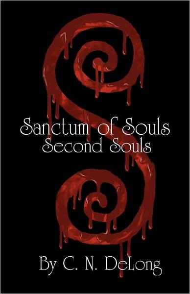 Cover for C N Delong · Sanctum of Souls: Second Souls (Paperback Bog) (2010)