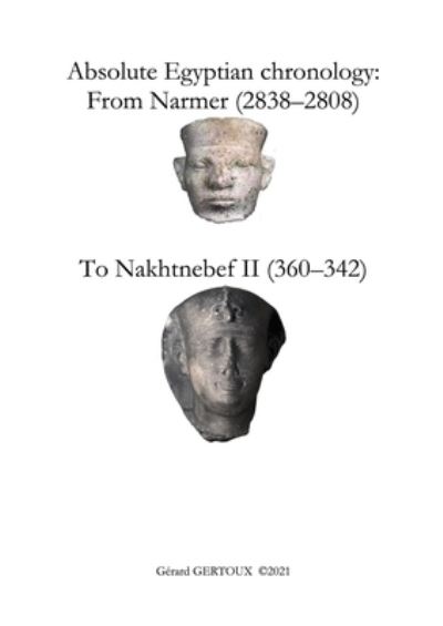 Absolute Egyptian chronology - Gerard Gertoux - Książki - Lulu Press - 9781458390509 - 23 lutego 2022