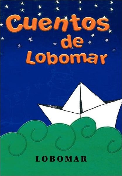 Cover for Lobomar · Cuentos De Lobomar (Hardcover Book) [Spanish edition] (2011)