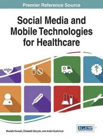 Cover for Mowafa Househ · Social Media and Mobile Technologies for Healthcare (Gebundenes Buch) (2014)