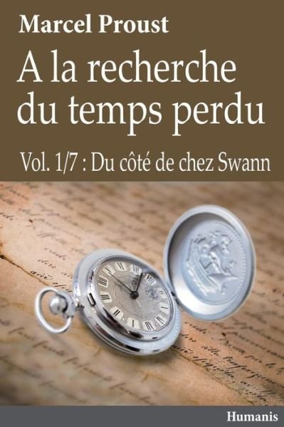 Cover for M Marcel Proust · A La Recherche Du Temps Perdu - Vol.1/7: Du Cote De Chez Swann (Paperback Book) (2012)