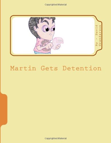 Cover for Dng David / D Nataniel / N Granderson · Martin Gets Detention (Paperback Bog) (2012)
