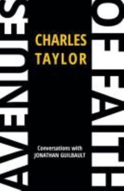 Cover for Charles Taylor · Avenues of Faith: Conversations with Jonathan Guilbault (Hardcover Book) (2020)