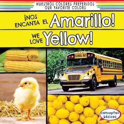 Cover for Richard Little · Nos encanta el amarillo! (N/A) [First edition. edition] (2015)