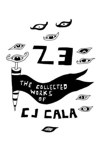 Cover for C J Cala · 23 (Paperback Book) (2013)