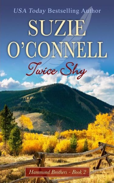 Twice Shy - Suzie O\'connell - Kirjat - Createspace - 9781491225509 - torstai 3. lokakuuta 2013