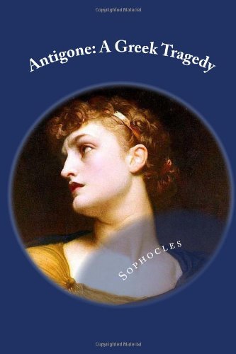 Cover for Sophocles · Antigone: a Greek Tragedy (Paperback Bog) (2013)