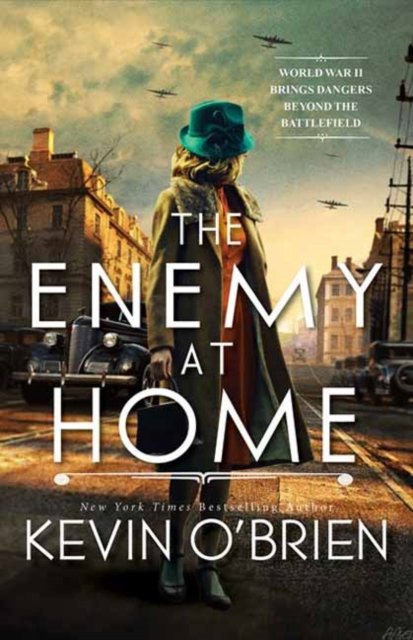 Cover for Kevin O'Brien · The Enemy at Home: A Thrilling Historical Suspense Novel of a WWII Era Serial Killer (Taschenbuch) (2023)