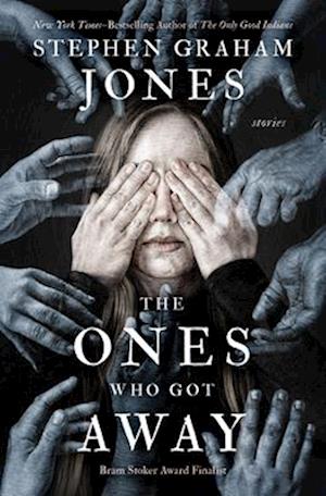 Cover for Stephen Graham Jones · Ones Who Got Away (Book) (2025)