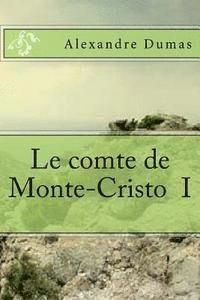 Cover for M Alexandre Dumas · Le Comte De Monte-cristo I (Pocketbok) (2015)
