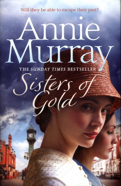 Cover for Annie Murray · Sisters of Gold - Birmingham Jewellery Quarter (Hardcover Book) (2018)